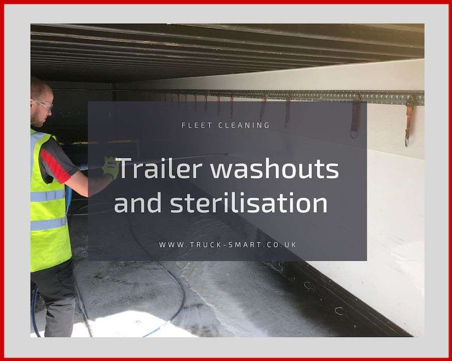 Truck Smart service in the spotlight: Trailer washouts & sterilisation