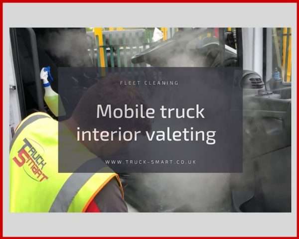 Truck Smart service in the spotlight: Mobile truck valeting