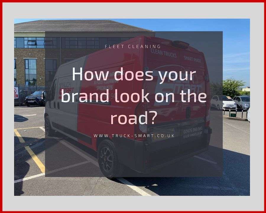 Your brand image on the road - why truck cleaning really does make a difference for your business