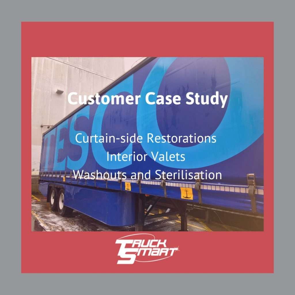 Customer Case Study - Curtain Restoration and Interior Valets - Tesco's Truck Smart Experience