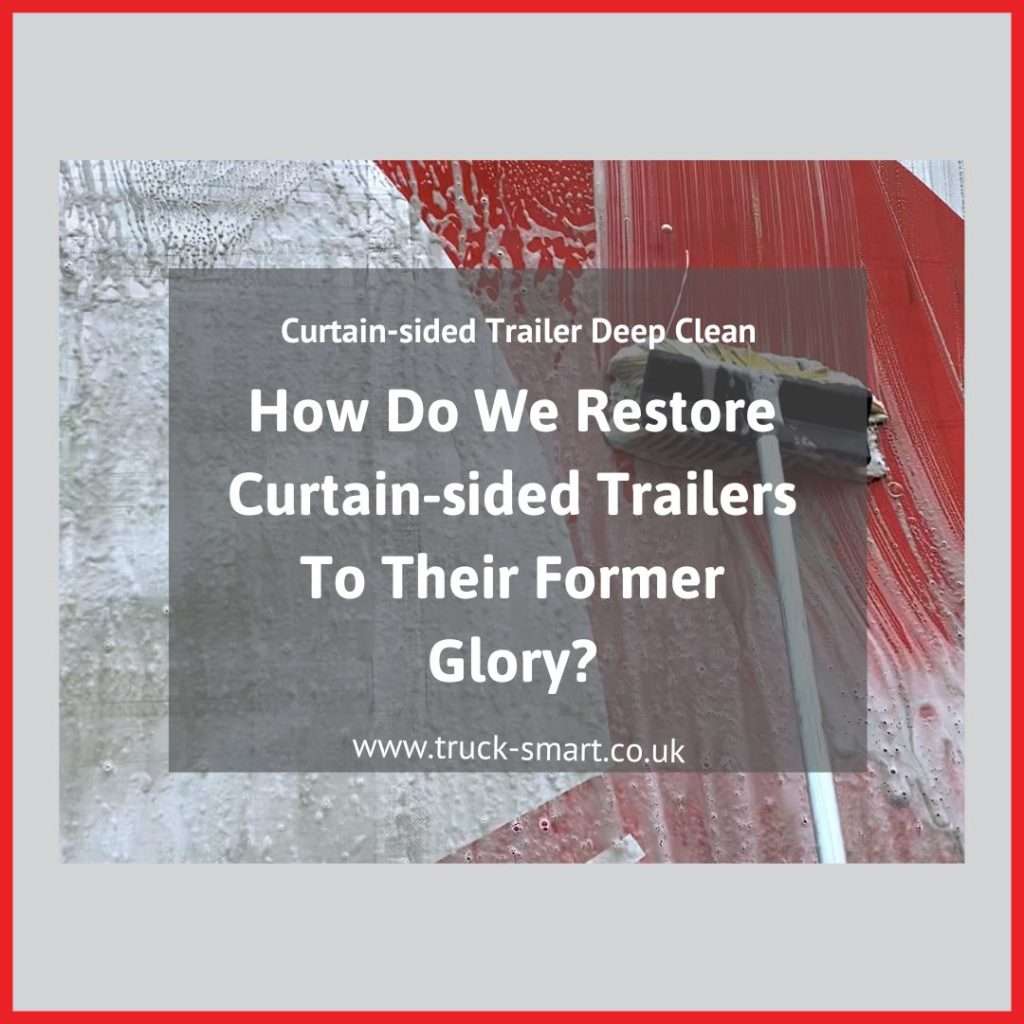 How Do We Restore Curtain-sided Trailers To Their Former Glory?